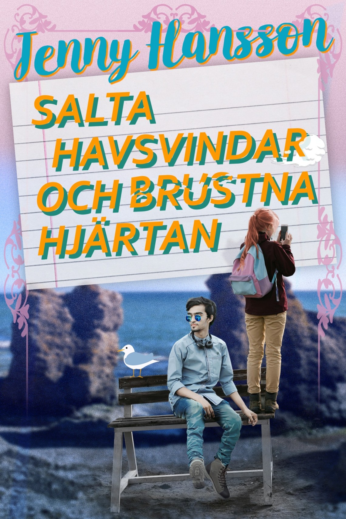 Salta havsvindar och brustna hjärtan Jenny Hansson