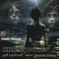 Krusningar på vattnet Linda Nilsson